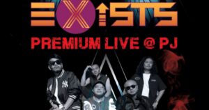 #SHOWBIZ: Exists Premium Live @ PJ show rescheduled to Dec 20