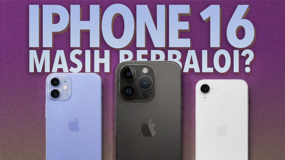 Siri iPhone 16 – Masih Berbaloi Untuk Dibeli?