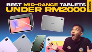 Have Only RM2,000 to Spend? Here Are Our Top 5 Tablets in Malaysia for October 2025