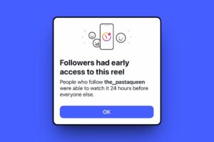 Instagram Sedang Menguji Ciri ‘Early Access’ Untuk Kandungan Reels