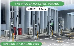 TNB Electron deploys 400kW DC Charging station at Bayan Lepas, Penang