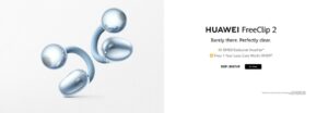Fon Telinga Huawei FreeClip 2 Ditawarkan Di Malaysia Pada Harga RM749