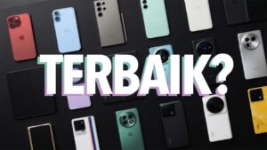 Sebenarnya “Telefon Terbaik” Tidak Wujud