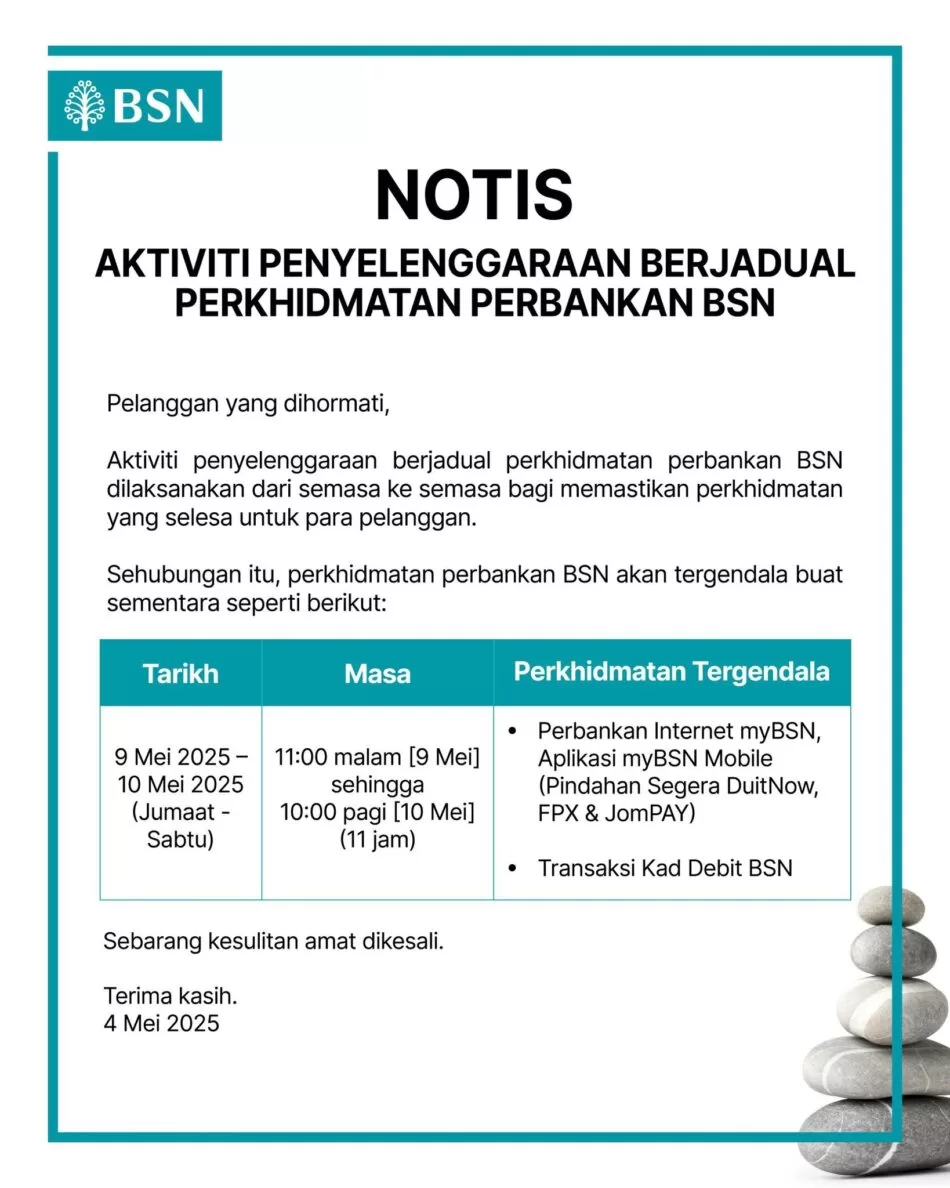 Beberapa Perkhidmatan BSN Akan Tergendala Buat Sementara Waktu